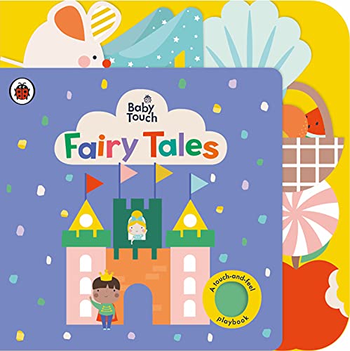 Baby Touch: Fairy Tales: A touch-and-feel playbook